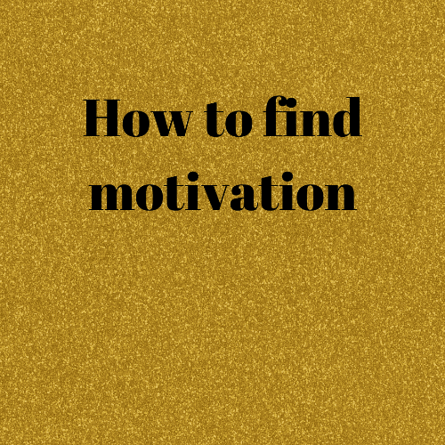 How to find motivation - Dream Believe Achieve Strategies