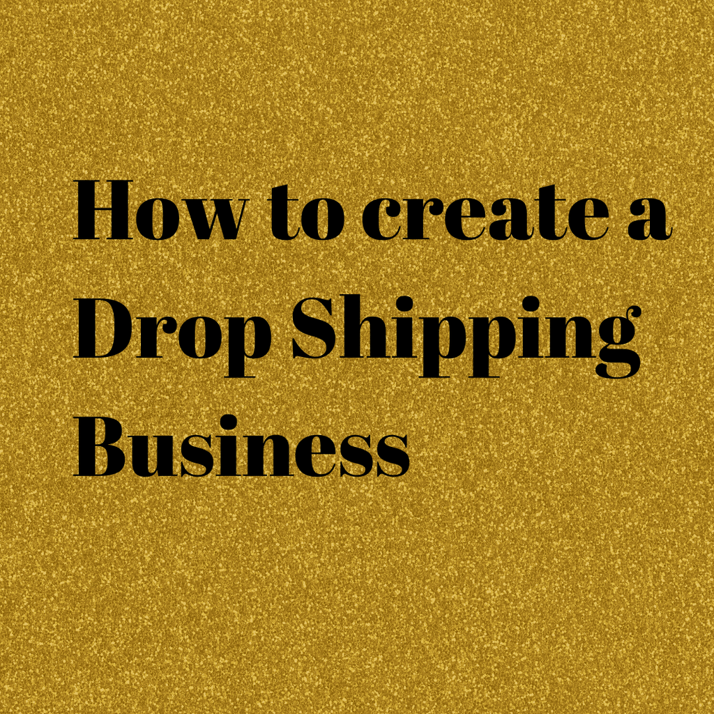 How to create a Drop Shipping Business - Dream Believe Achieve Strategies