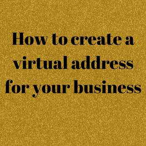 How to create a virtual address for your business - Dream Believe Achieve Strategies