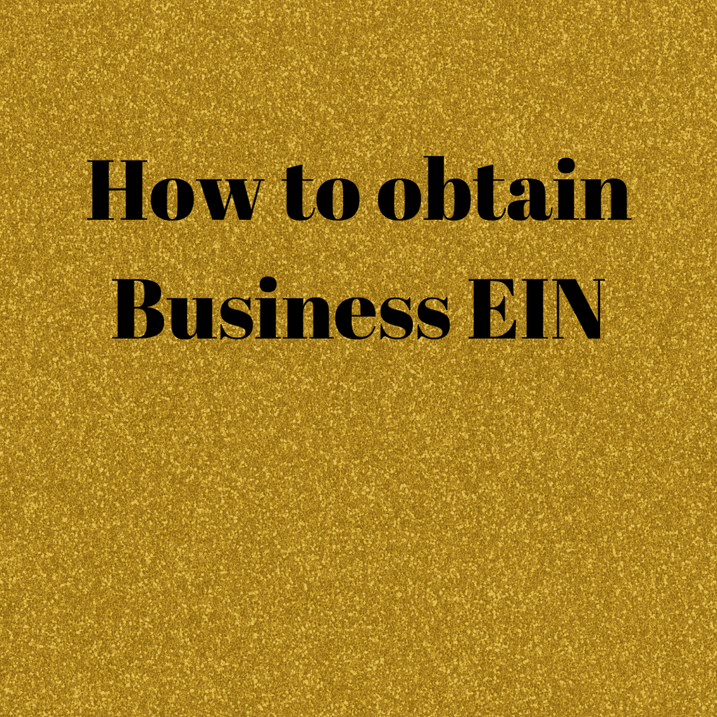 How to obtain Business EIN - Dream Believe Achieve Strategies