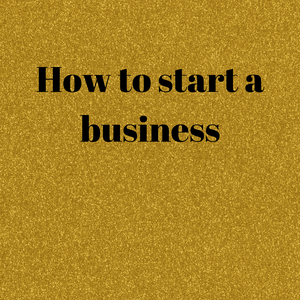 How to start a business - Dream Believe Achieve Strategies