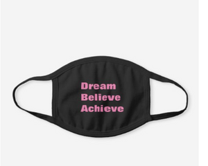 Motivational Mask - Dream Believe Achieve Strategies