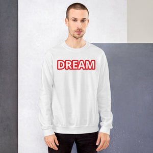Motivational Dream Unisex Red and White  Sweatshirt - Dream Believe Achieve Strategies