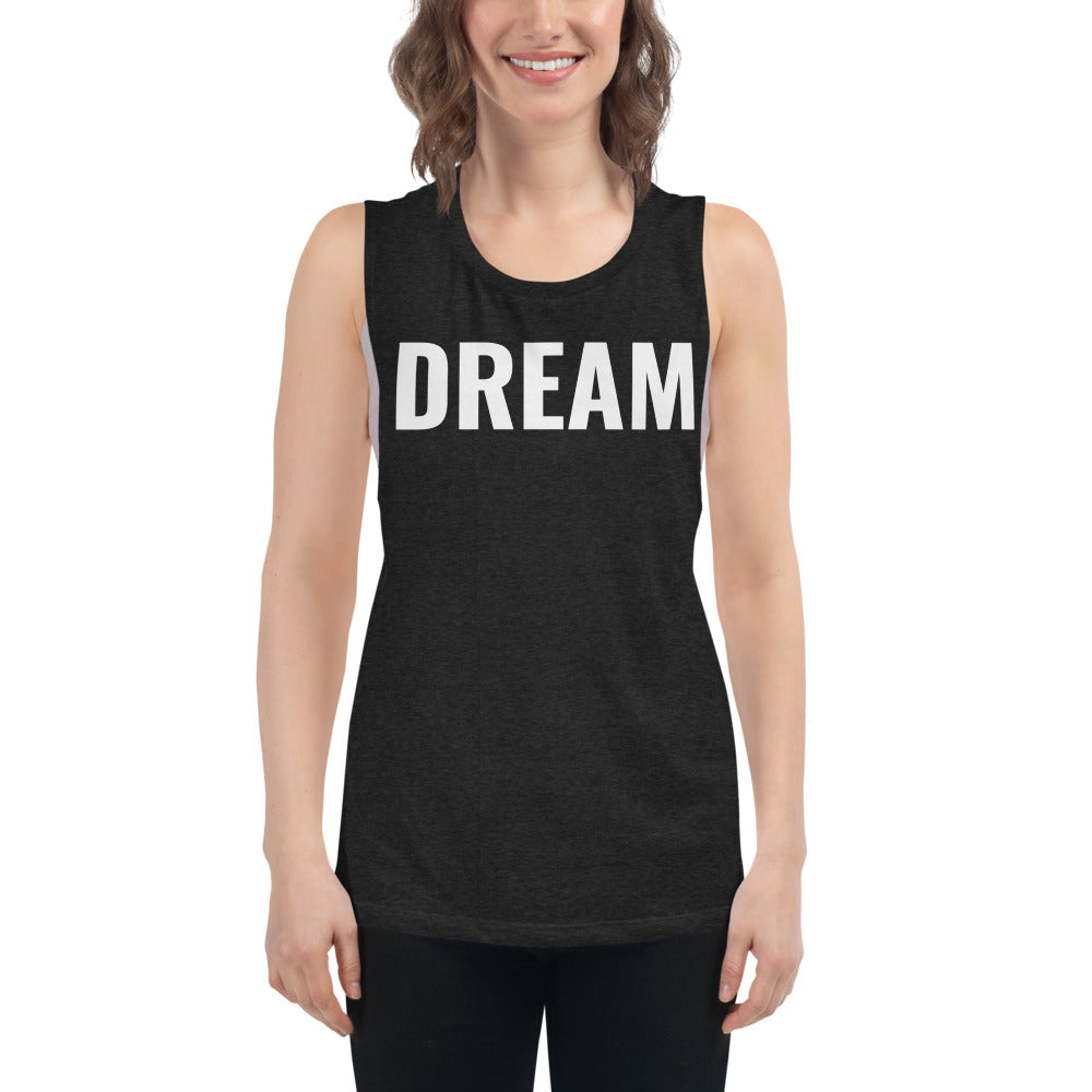 Dream Ladies’ Motivational Muscle Tank(White) - Dream Believe Achieve Strategies