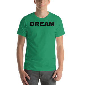 Motivational Dream Short-Sleeve Unisex T-Shirt - Dream Believe Achieve Strategies